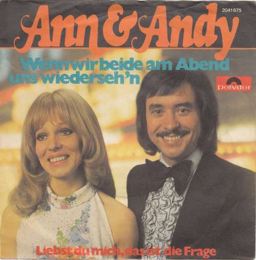 Cover Ann & Andy - Wenn Wir Beide Am Abend Uns Wiederseh'n (7, Single) Schallplatten Ankauf