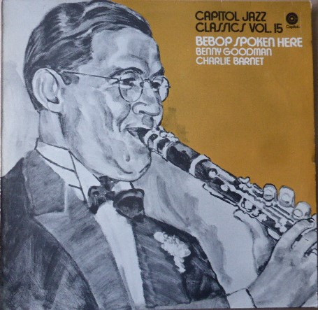 Cover Benny Goodman, Charlie Barnet - Bebop Spoken Here (LP, Comp, Gre) Schallplatten Ankauf