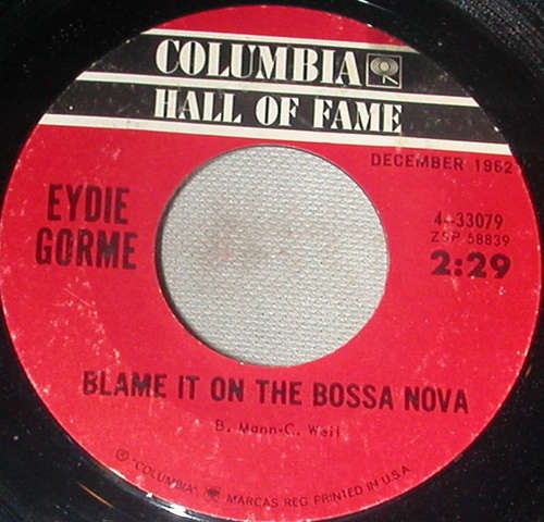 Cover Eydie Gorme* - Blame It On The Bossa Nova / Can't Get Over (The Bossa Nova) (7, RE) Schallplatten Ankauf