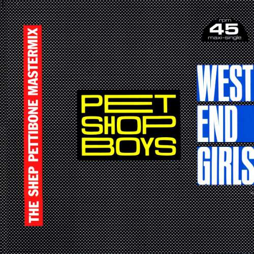 Cover Pet Shop Boys - West End Girls (The Shep Pettibone Mastermix) (12, Maxi) Schallplatten Ankauf