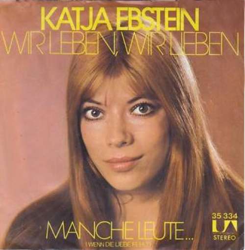 Cover Katja Ebstein - Wir Leben, Wir Lieben (7, Single) Schallplatten Ankauf