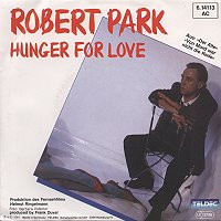 Bild Robert Park - Hunger For Love (7, Single) Schallplatten Ankauf