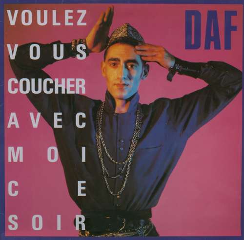 Cover DAF* - Voulez Vous Coucher Avec Moi Ce Soir (12, Maxi) Schallplatten Ankauf