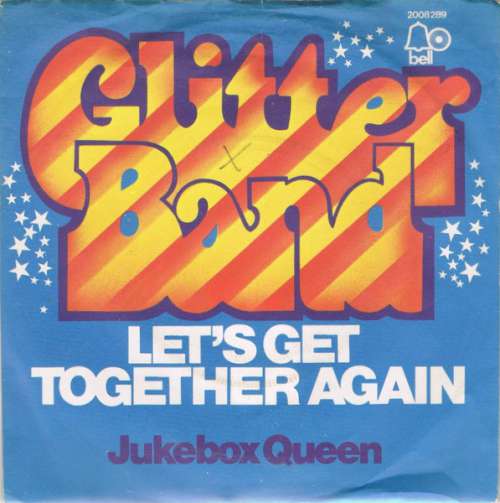 Cover Glitter Band* - Let's Get Together Again (7, Single) Schallplatten Ankauf
