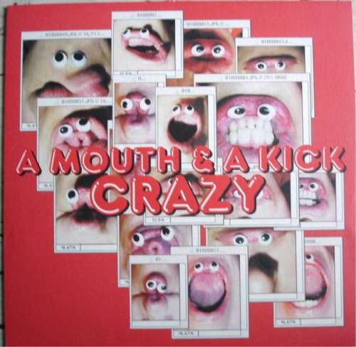 Cover A Mouth & A Kick - Crazy (12, Maxi) Schallplatten Ankauf
