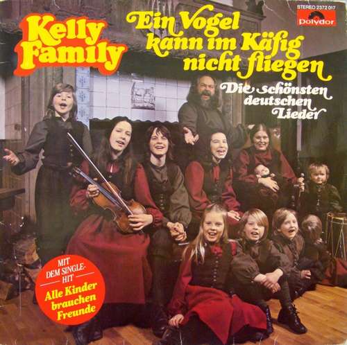 Cover The Kelly Family - Ein Vogel Kann Im Käfig Nicht Fliegen (LP, Album, Club) Schallplatten Ankauf