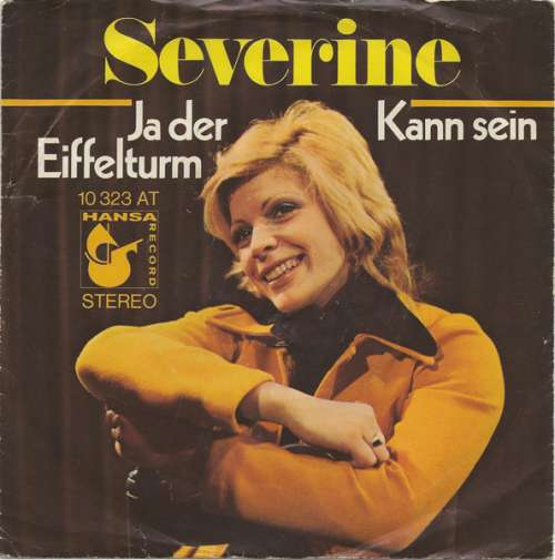 Cover Severine* - Ja Der Eiffelturm / Kann Sein (7, Single) Schallplatten Ankauf