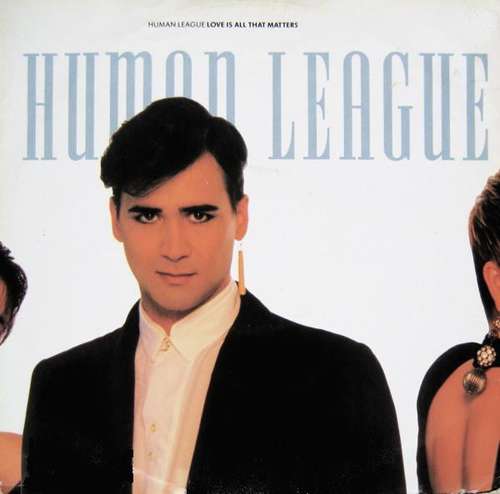 Cover Human League* - Love Is All That Matters (7, Single) Schallplatten Ankauf