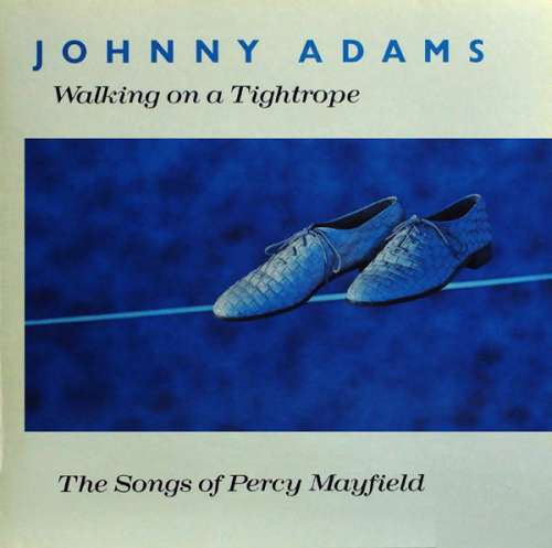 Cover Johnny Adams - Walking On A Tightrope – The Songs Of Percy Mayfield (LP, Album) Schallplatten Ankauf
