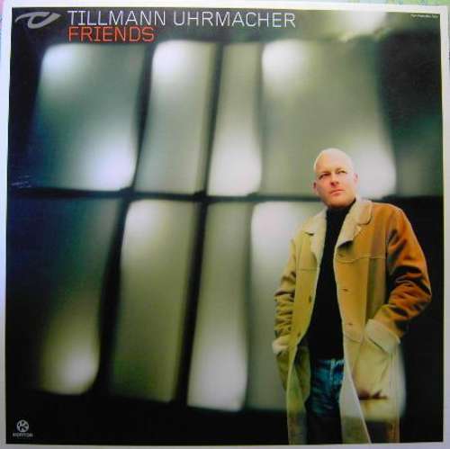 Cover Tillmann Uhrmacher - Friends (12, Pro) Schallplatten Ankauf