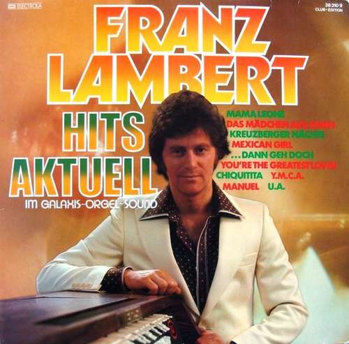 Cover Franz Lambert - Hits Aktuell Im Galaxis-Orgel-Sound (LP) Schallplatten Ankauf