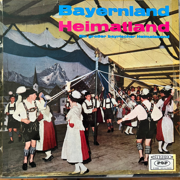 Cover Various - Bayernland Heimatland - Ein Groβer Bayrischer Heimatabend (LP, Comp, RP) Schallplatten Ankauf