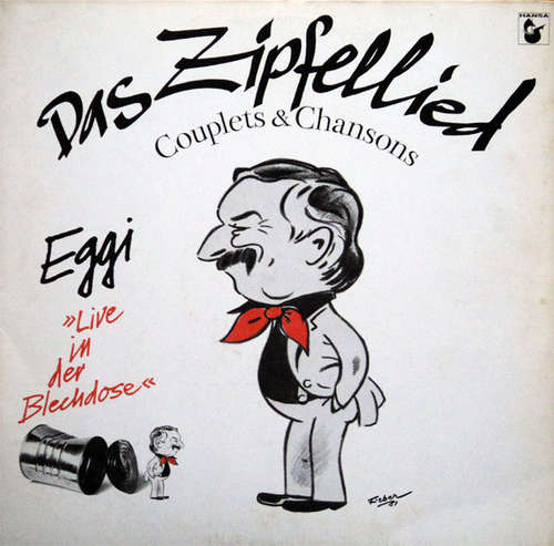 Cover Eggi Bierling - Das Zipfellied - Couplets & Chansons - Live In Der Blechdose (LP) Schallplatten Ankauf