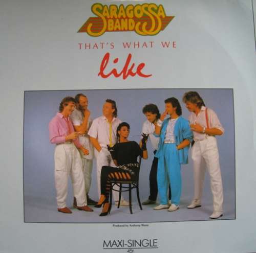 Cover Saragossa Band - That's What We Like (12, Maxi) Schallplatten Ankauf