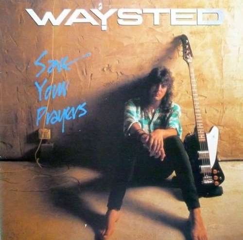 Cover Waysted - Save Your Prayers (LP, Album) Schallplatten Ankauf
