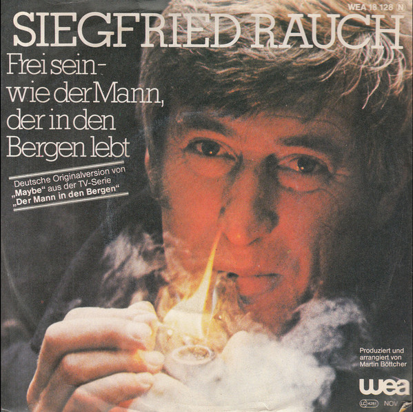 Cover Siegfried Rauch - Frei Sein - Wie Der Mann, Der In Den Bergen Lebt (7, Single) Schallplatten Ankauf