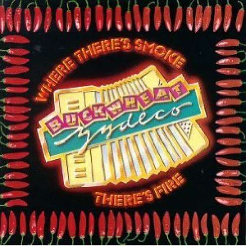 Cover Buckwheat Zydeco - Where There's Smoke There's Fire (LP, Album) Schallplatten Ankauf