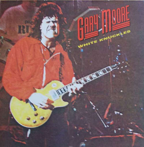 Cover Gary Moore - White Knuckles (LP, Comp) Schallplatten Ankauf