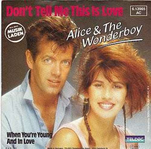 Cover Alice & The Wonderboy - Don't Tell Me This Is Love (7, Single) Schallplatten Ankauf