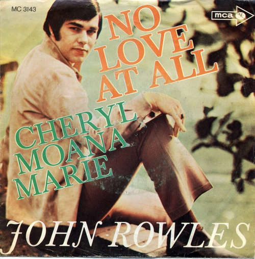 Cover John Rowles - No Love At All (7, Single) Schallplatten Ankauf