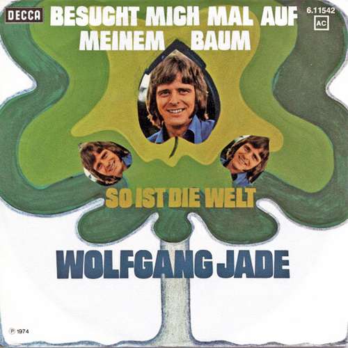 Cover Wolfgang Jade - Besucht Mich Mal Auf Meinem Baum (7, Single) Schallplatten Ankauf