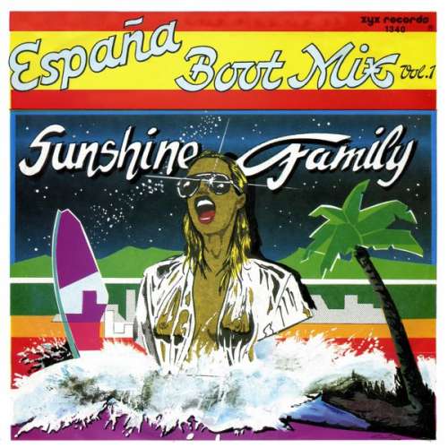 Cover Sunshine Family - España Boot Mix Vol. 1 (7, Single) Schallplatten Ankauf