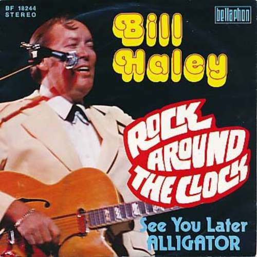 Cover Bill Haley - Rock Around The Clock / See You Later Alligator (7, Single) Schallplatten Ankauf