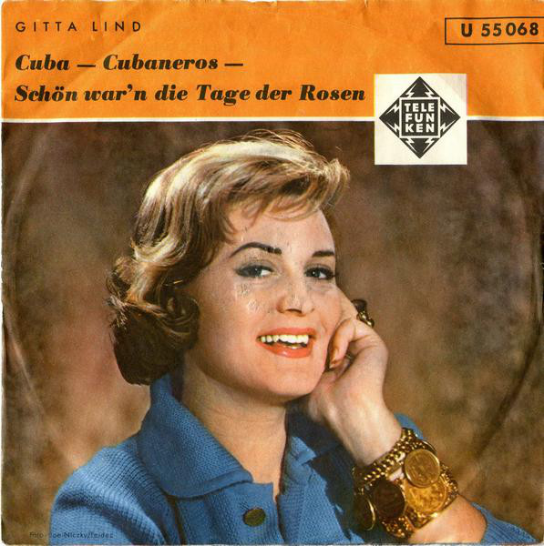 Cover Gitta Lind - Addy Andrigo Und Sein Orchester - Schön War'n Die Tage Der Rosen / Cuba-Cubaneros (7, Single, Mono) Schallplatten Ankauf