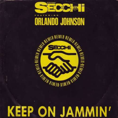 Cover Stefano Secchi Featuring Orlando Johnson - Keep On Jammin' (Remix) (12, Maxi) Schallplatten Ankauf