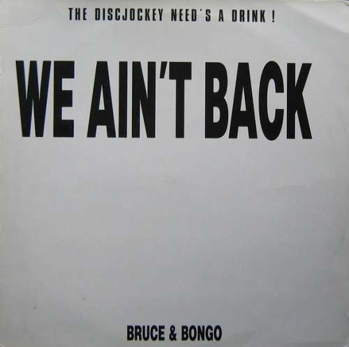 Cover Bruce & Bongo - We Ain't Back (12) Schallplatten Ankauf