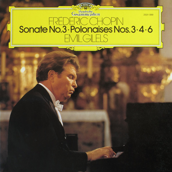 Cover Frédéric Chopin – Emil Gilels - Sonate No.3 · Polonaises Nos. 3 · 4 · 6 (LP) Schallplatten Ankauf