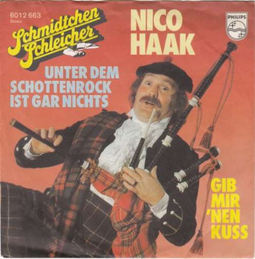 Cover Nico Haak - Unter Dem Schottenrock Ist Gar Nichts (7, Single) Schallplatten Ankauf