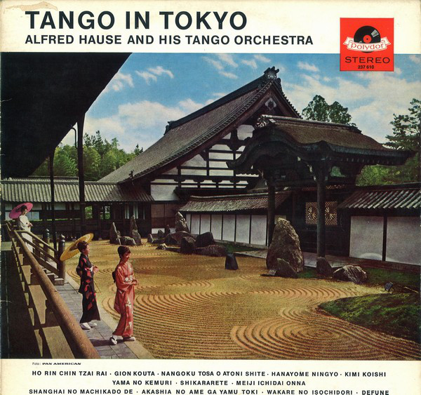 Cover Alfred Hause And His Tango Orchestra* - Tango In Tokyo (LP, Album) Schallplatten Ankauf