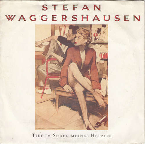 Cover Stefan Waggershausen - Tief Im Süden Meines Herzens (7, Single) Schallplatten Ankauf