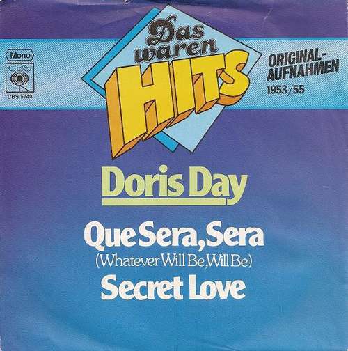 Cover Doris Day - Whatever Will Be, Will Be (Que Sera, Sera) / Secret Love (7, Single, Mono, RE) Schallplatten Ankauf