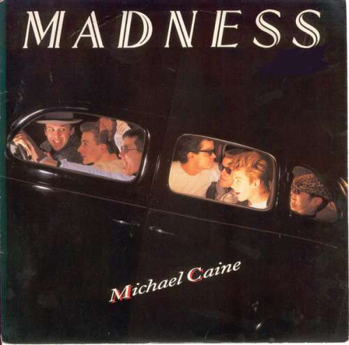 Cover Madness - Michael Caine (7, Single) Schallplatten Ankauf