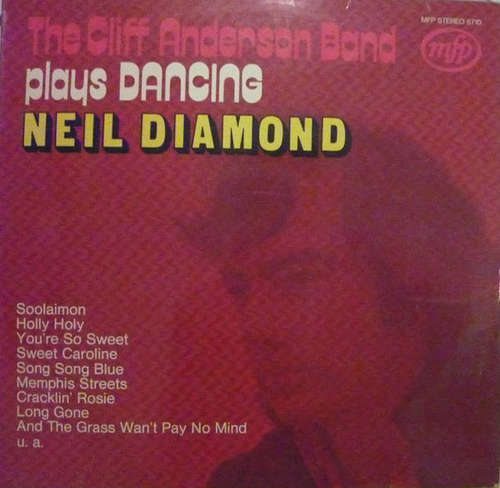 Bild The Cliff Anderson Band - The Cliff Anderson Band Plays Dancing Neil Diamond (LP) Schallplatten Ankauf