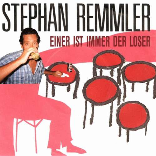 Cover Stephan Remmler - Einer Ist Immer Der Loser (7) Schallplatten Ankauf