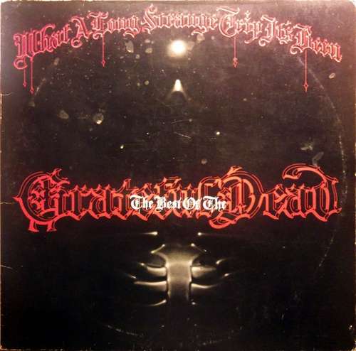 Cover What A Long Strange Trip It's Been: The Best Of The Grateful Dead Schallplatten Ankauf