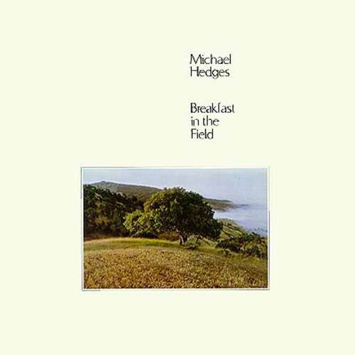 Cover Michael Hedges - Breakfast In The Field (LP, Album) Schallplatten Ankauf