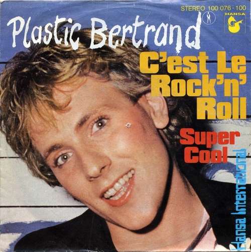 Cover Plastic Bertrand - C'est Le Rock'n'Roll (7, Single) Schallplatten Ankauf
