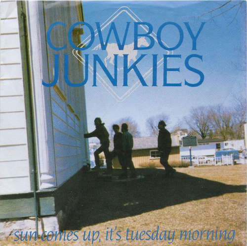 Cover Cowboy Junkies - Sun Comes Up, It's Tuesday Morning (7, Single) Schallplatten Ankauf