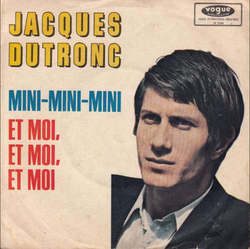 Cover Jacques Dutronc - Mini-Mini-Mini / Et Moi, Et Moi, Et Moi (7, Single) Schallplatten Ankauf