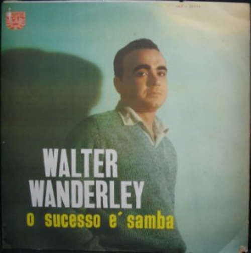 Cover Walter Wanderley - O Sucesso É Samba (LP, Mono, RE) Schallplatten Ankauf
