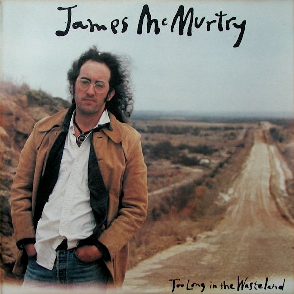 Cover James McMurtry - Too Long In The Wasteland (LP, Album) Schallplatten Ankauf