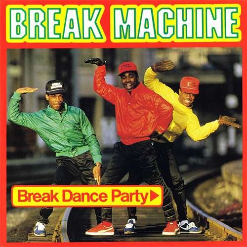 Cover Break Machine - Break Dance Party (12) Schallplatten Ankauf