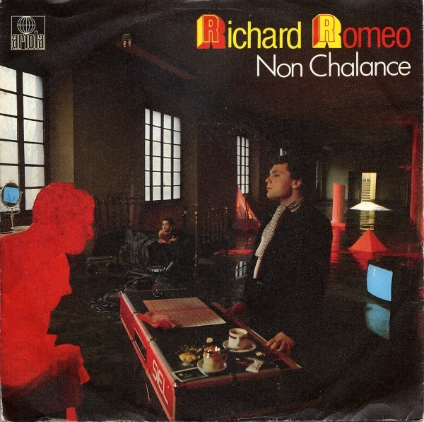 Cover Richard Romeo - Non Chalance (7, Single) Schallplatten Ankauf