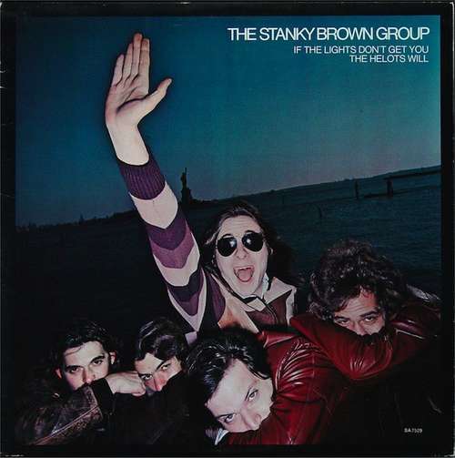 Cover The Stanky Brown Group - If The Lights Don't Get You The Helots Will (LP) Schallplatten Ankauf
