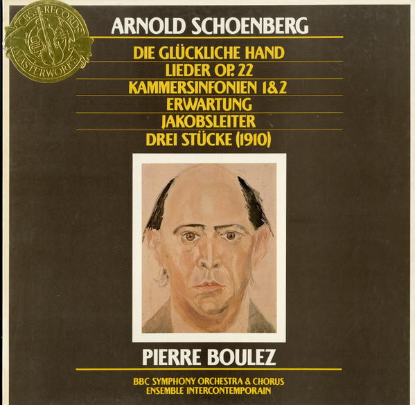 Cover Arnold Schoenberg, Pierre Boulez, BBC Symphony Orchestra & Chorus*, Ensemble Intercontemporain - Die Glückliche Hand / Lieder Op. 22 / Kammersinfonien 1 & 2 / Erwartung / Jakobsleiter / Drei Stücke (1910) (3xLP + Box) Schallplatten Ankauf
