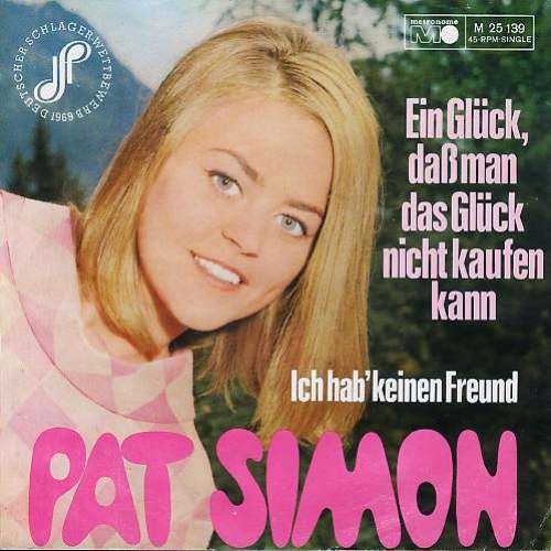 Cover Pat Simon - Ein Glück, Daß Man Das Glück Nicht Kaufen Kann (7, Single) Schallplatten Ankauf
